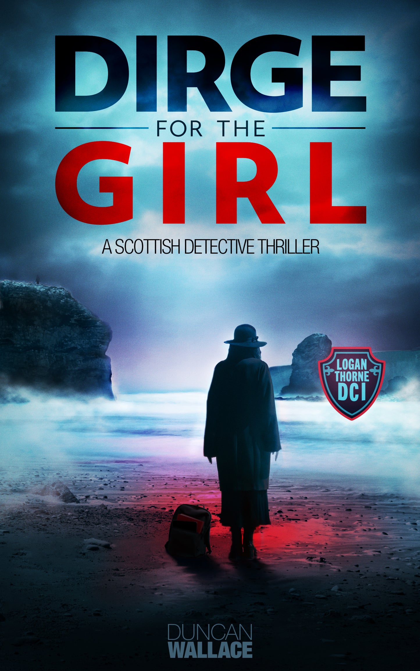 Dirge for the Girl: A Logan Thorne DCI Scottish Detective Thriller 